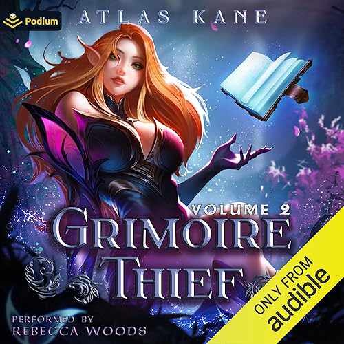 Grimoire Thief Volume 2: Wyld Ambitions: Grimoire Thief, Book 2