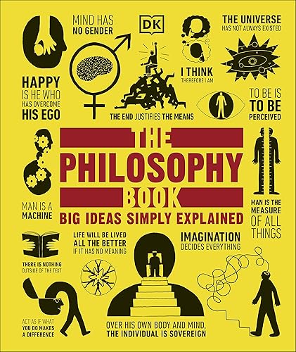 The Philosophy Book: Big Ideas Simply Explained (2011) (DK Big Ideas)