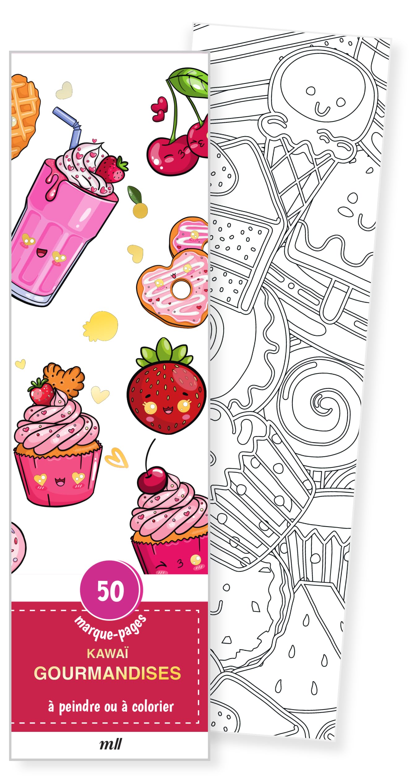 Marque-pages Kawaï à Colorier - 50 Illustrations Gourmandes