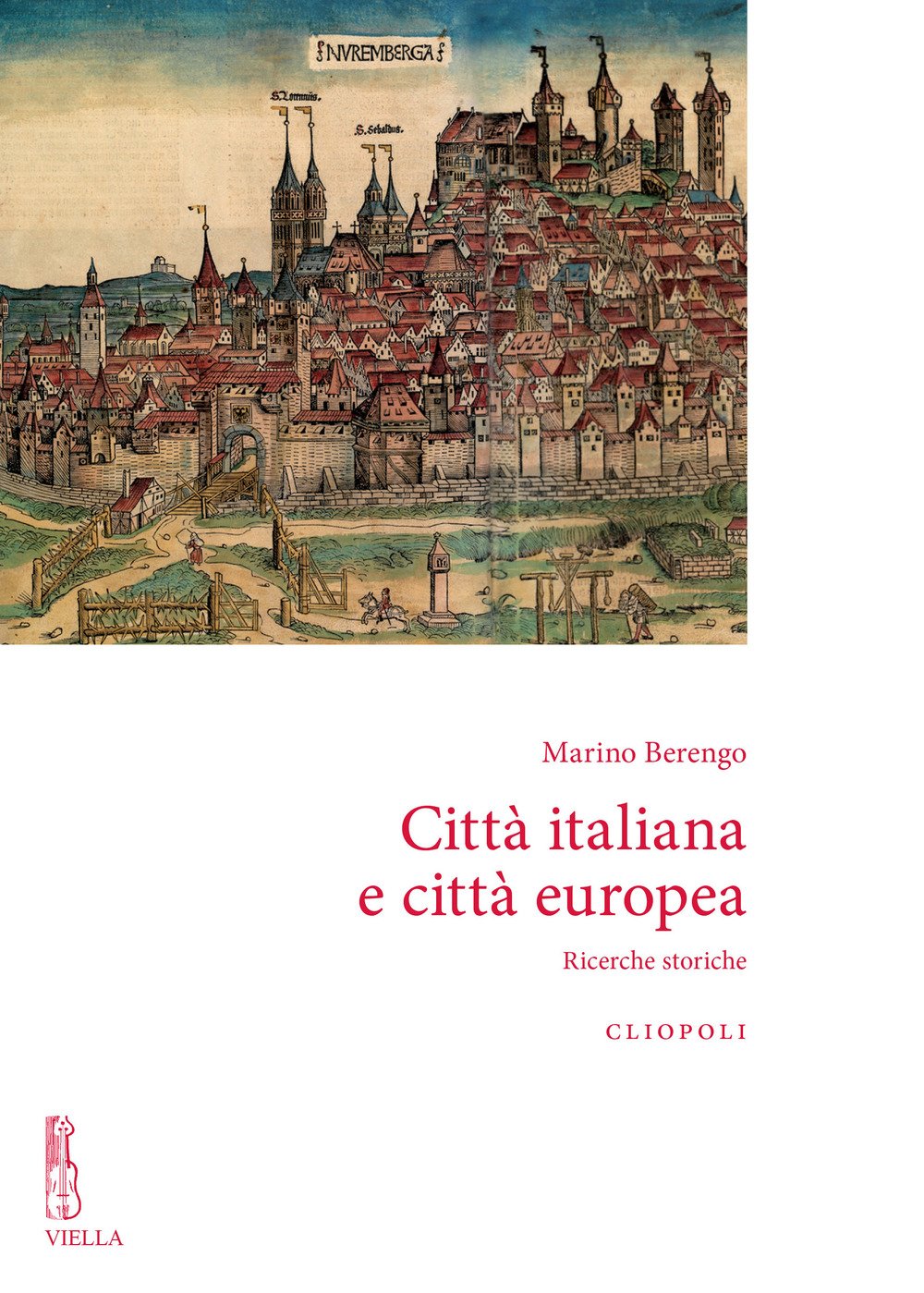 Città Italiana E Città Europea. Ricerche Storiche. Nuova Ediz. - 4