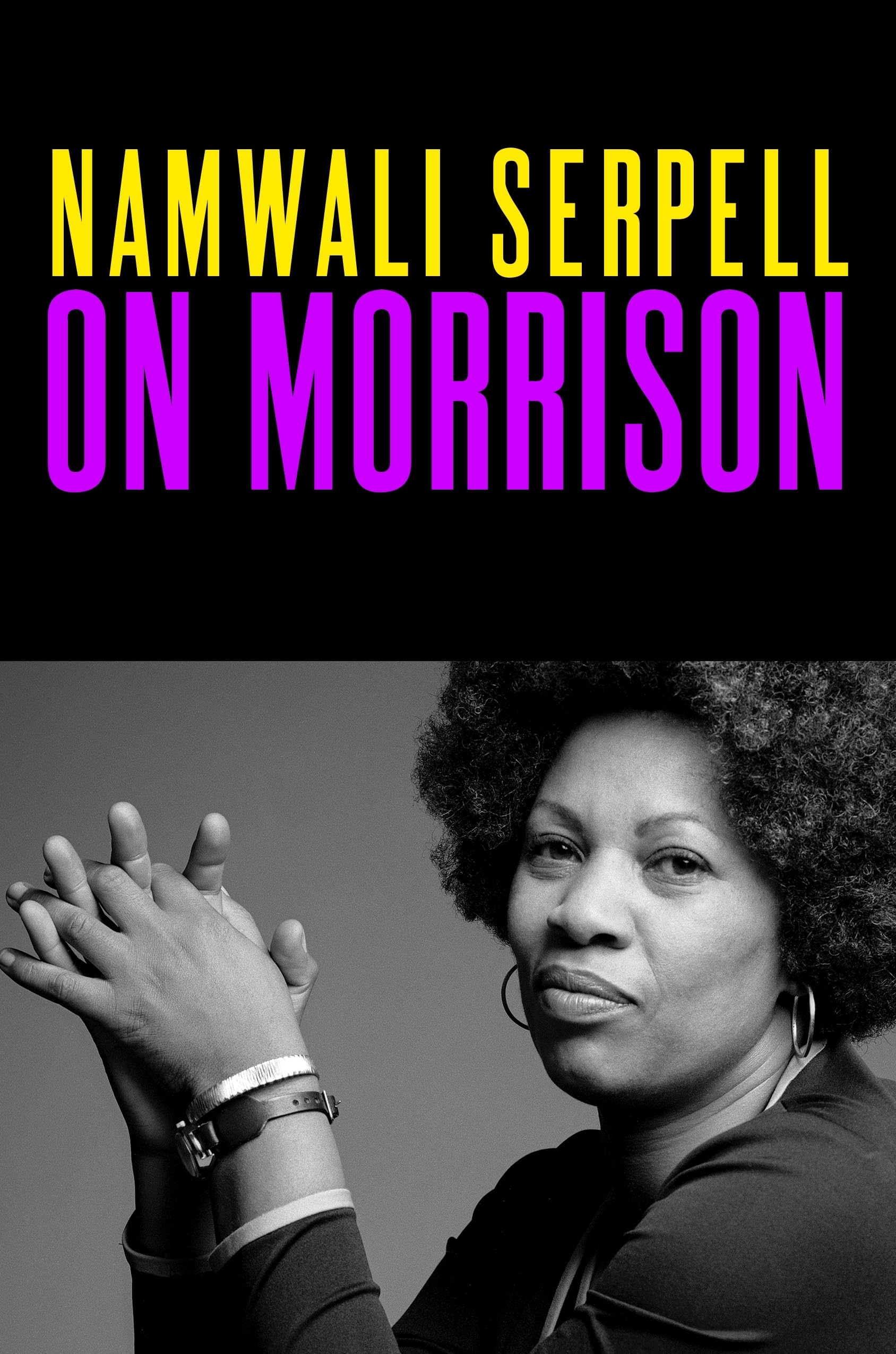 On Morrison by Namwali Serpell HARDBACK 9781784746438