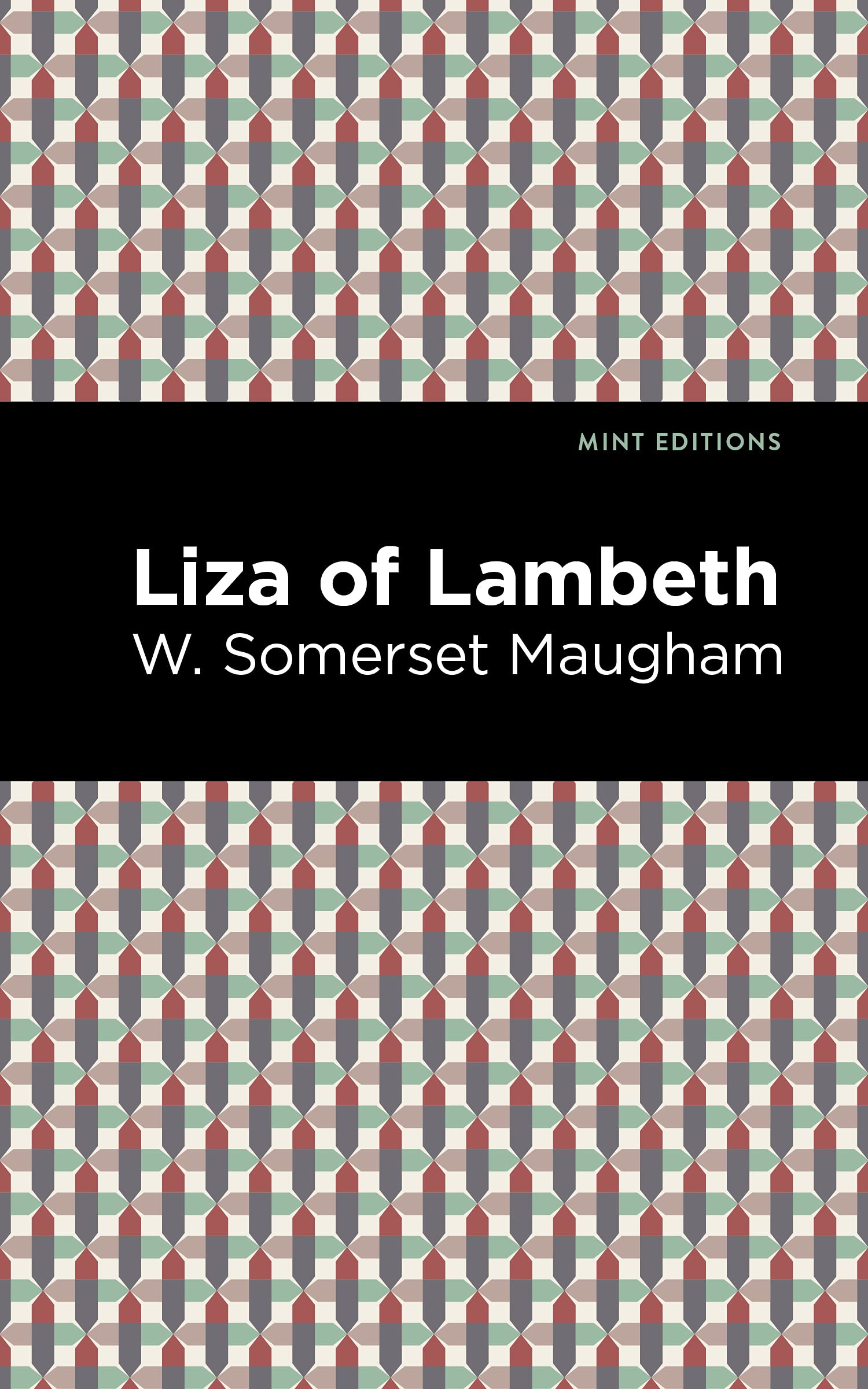 Liza of Lambeth (Mint Editions (Literary Fiction))