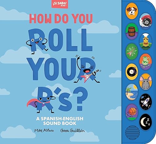 How Do You Roll Your R's?: A Spanish-English Vocabulary and