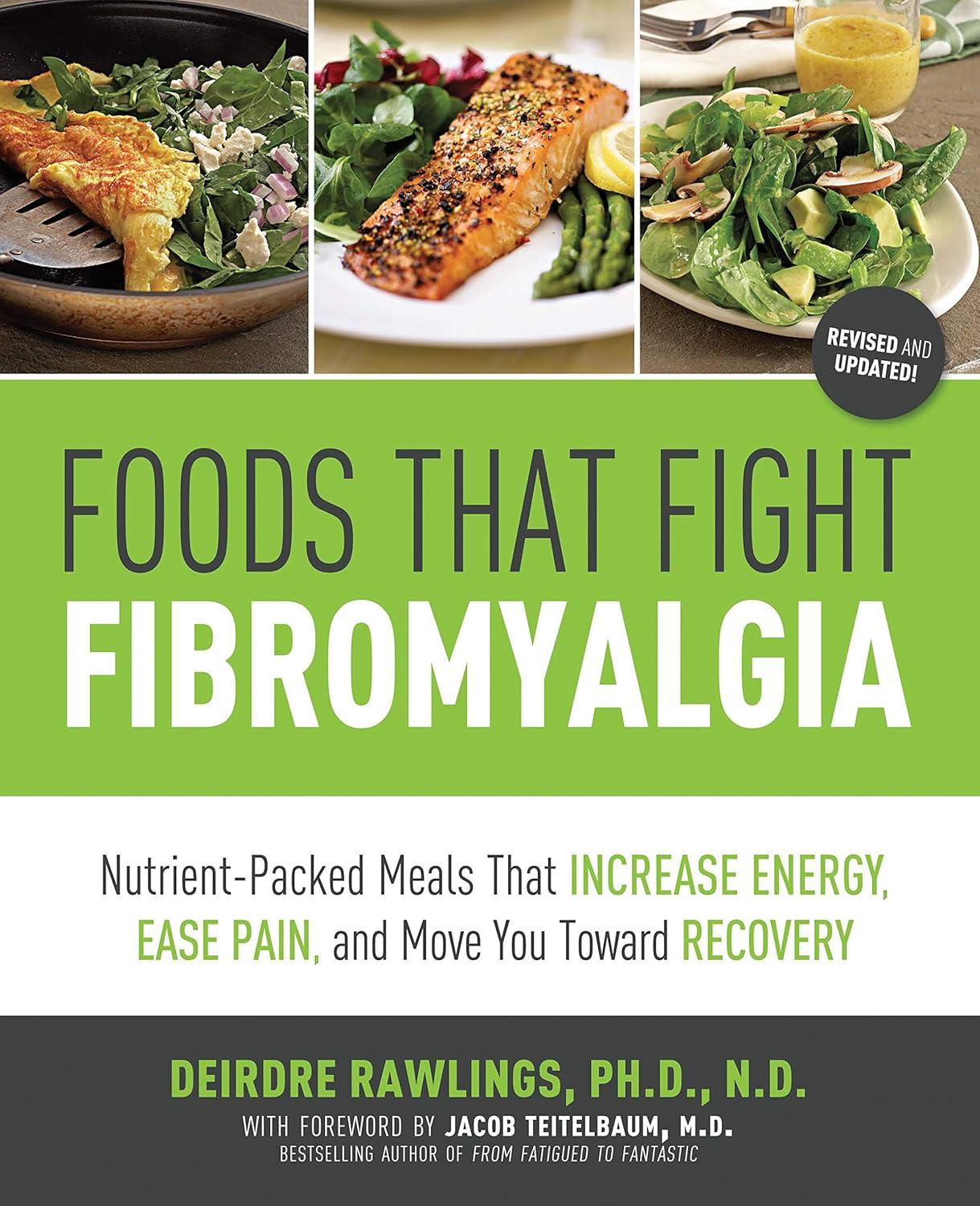 Foods That Fight Fibromyalgia: Nutrient-Packed Meals That Increase Energy, Ease Pain, and Move You Towards Recovery      Paperback – October 1, 2012