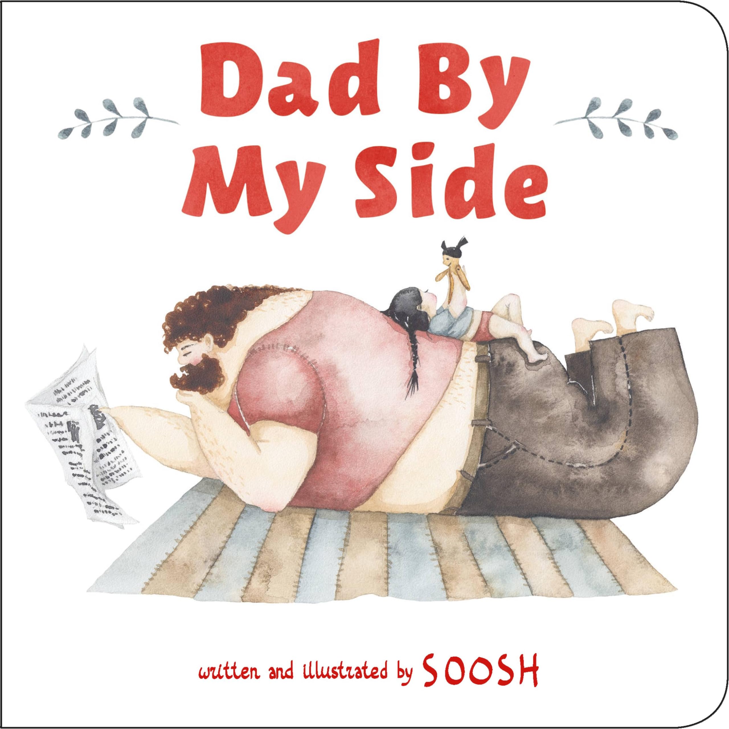 Dad By My Side by Soosh HARDBACK 9780316438131