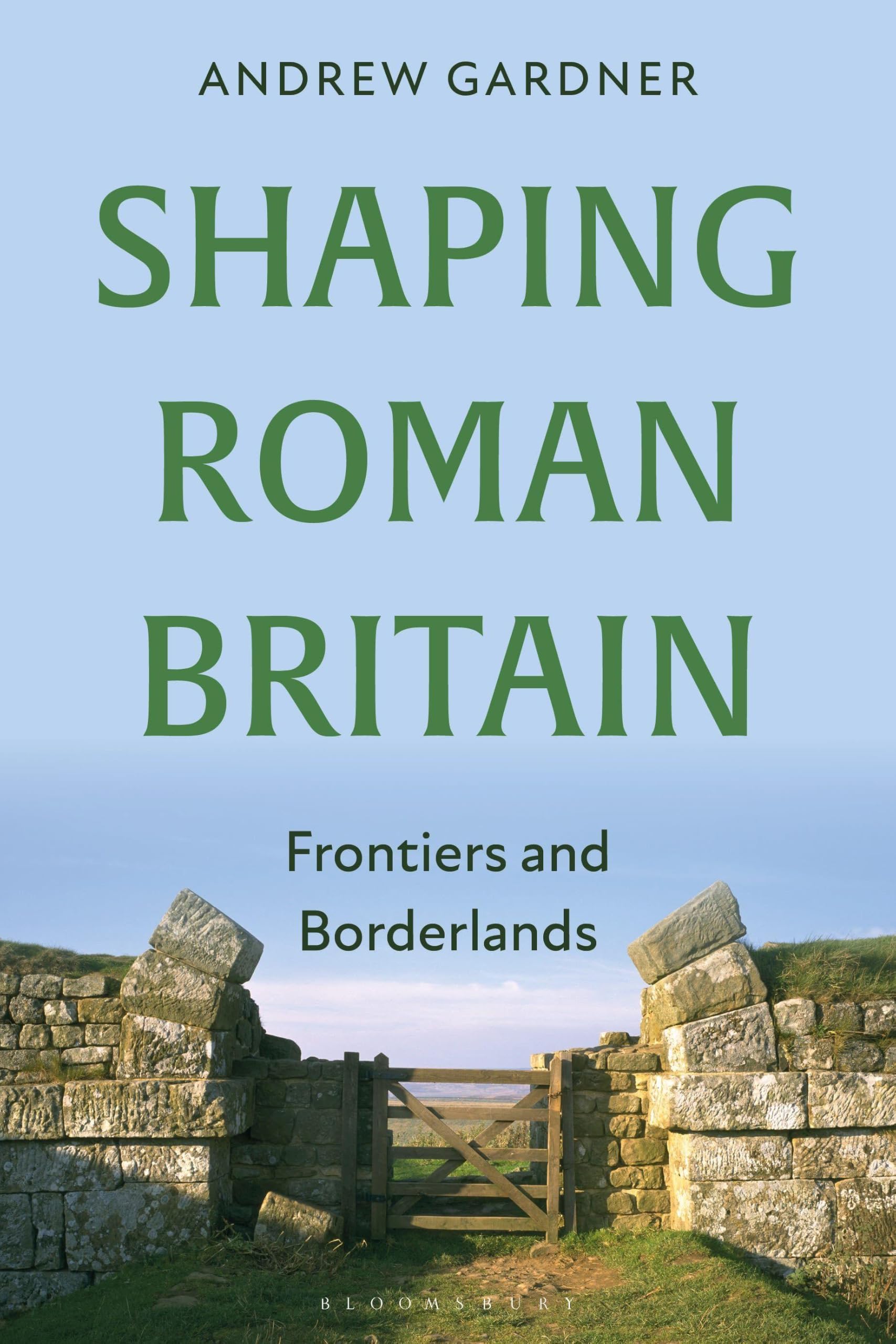 Shaping Roman Britain: Frontiers and Borderlands