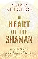 Algopix Similar Product 6 - The Heart of the Shaman Stories and