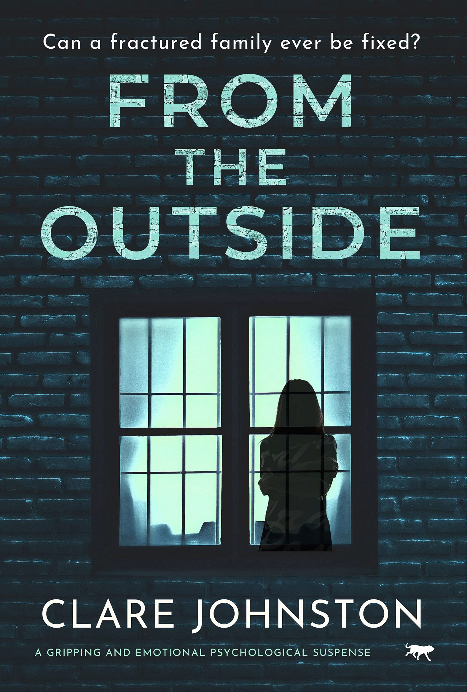 From The Outside: a gripping and emotional psychological suspense