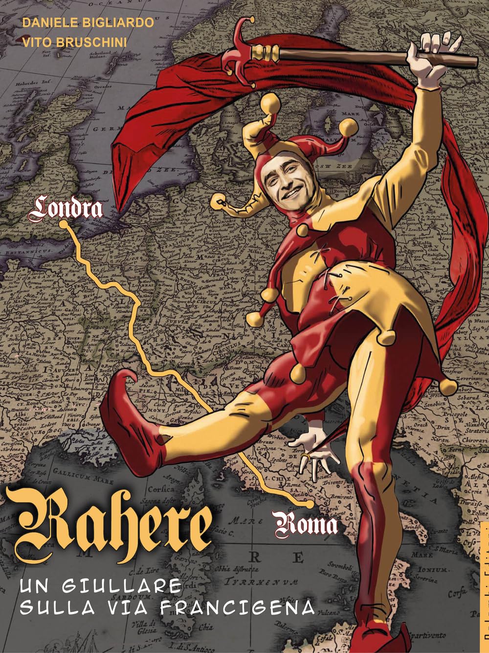 Rahere. Un Giullare Sulla Via Francigena - 4