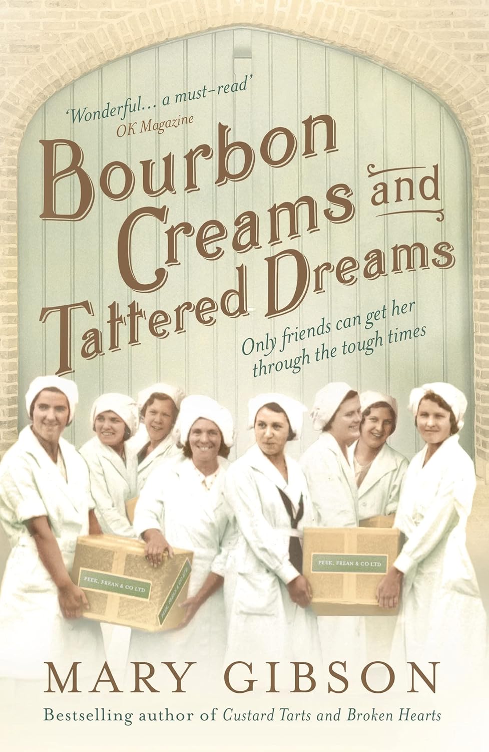 Bourbon Creams and Tattered Dreams (The Factory Girls) Gibson, Mary
