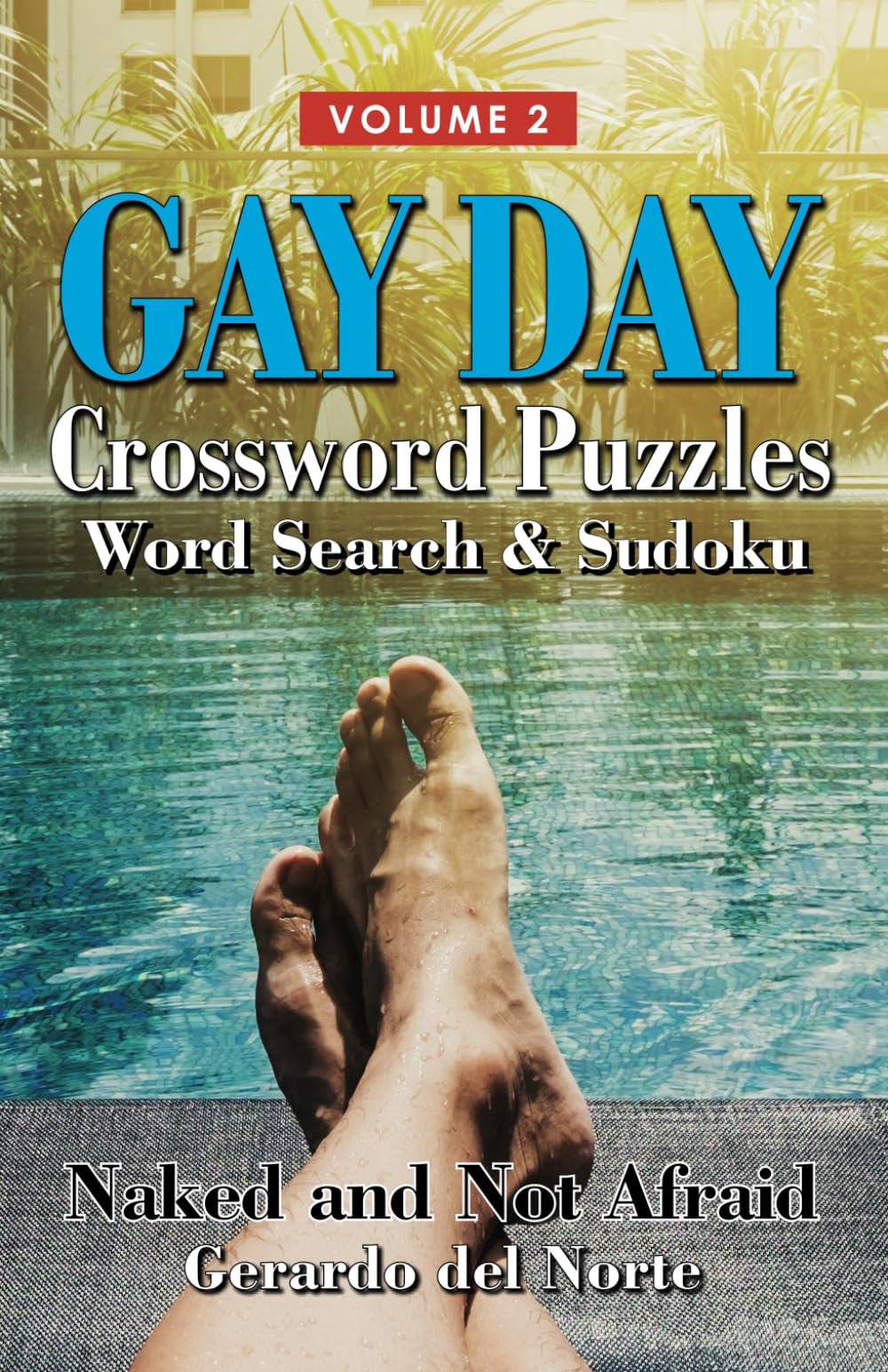 GAY DAY Crossword Puzzles, Word Search, Sudoku: Naked and Not Afraid