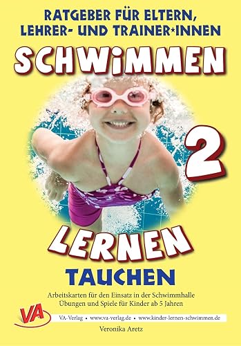 Schwimmen lernen 2: Tauchen: Material für Schulschwimmen in Grundschulen (German Edition)