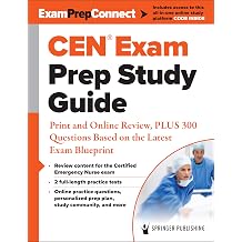 CEN Exam Prep Study Guide Print and Online Review, PLUS 300 Questions Based on the Latest Exam Blueprint