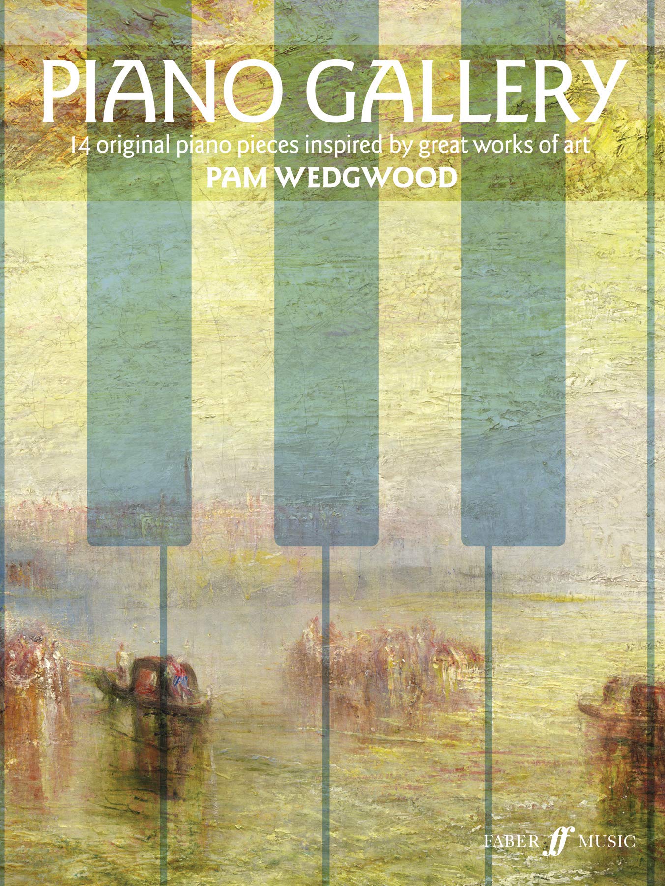 Piano Gallery: 14 Original Piano Pieces Inspired by Great Works of Art (Faber Edition) Paperback – February 1, 2018