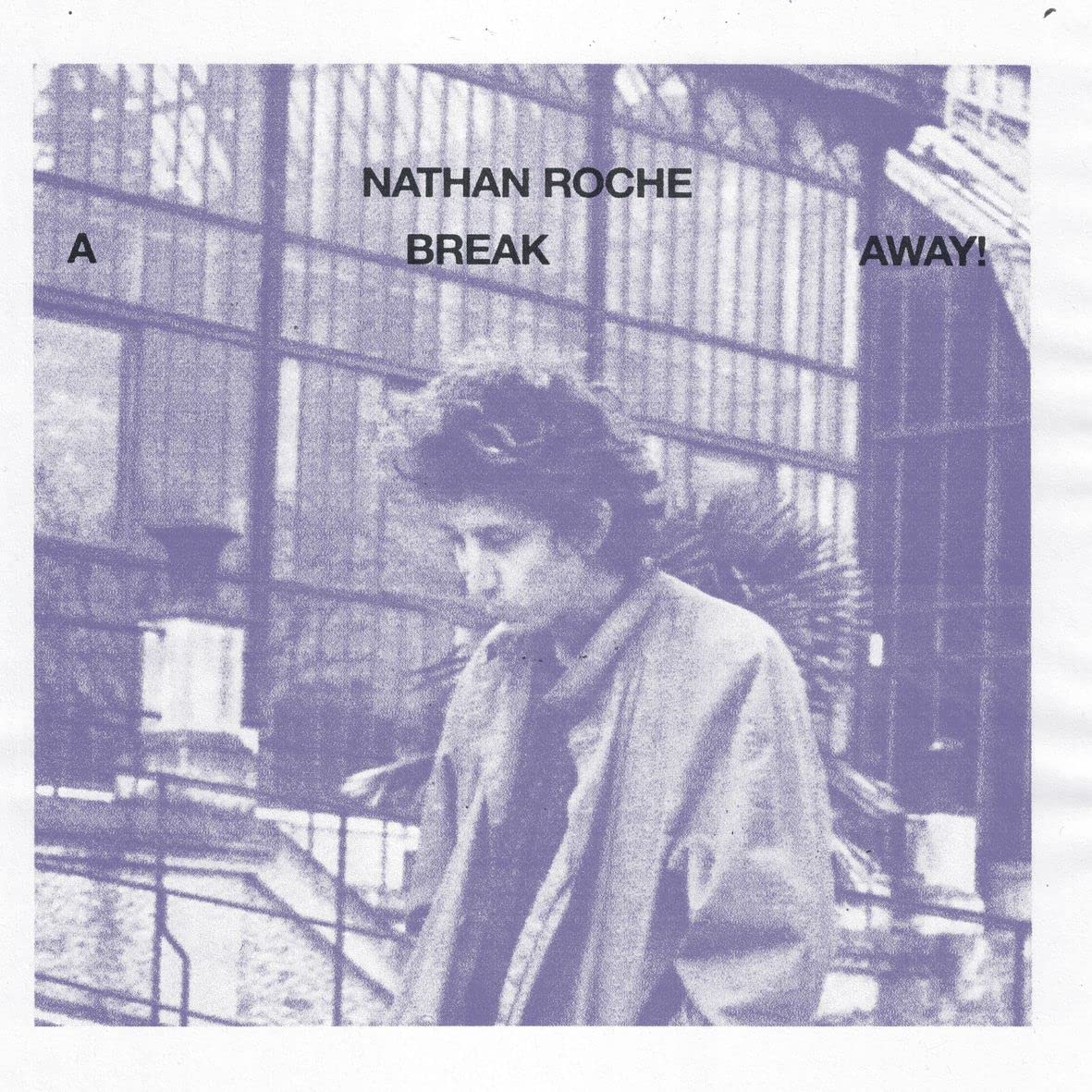 Nathan Roche A Break Away LP Vinyl BB156LPX NEW