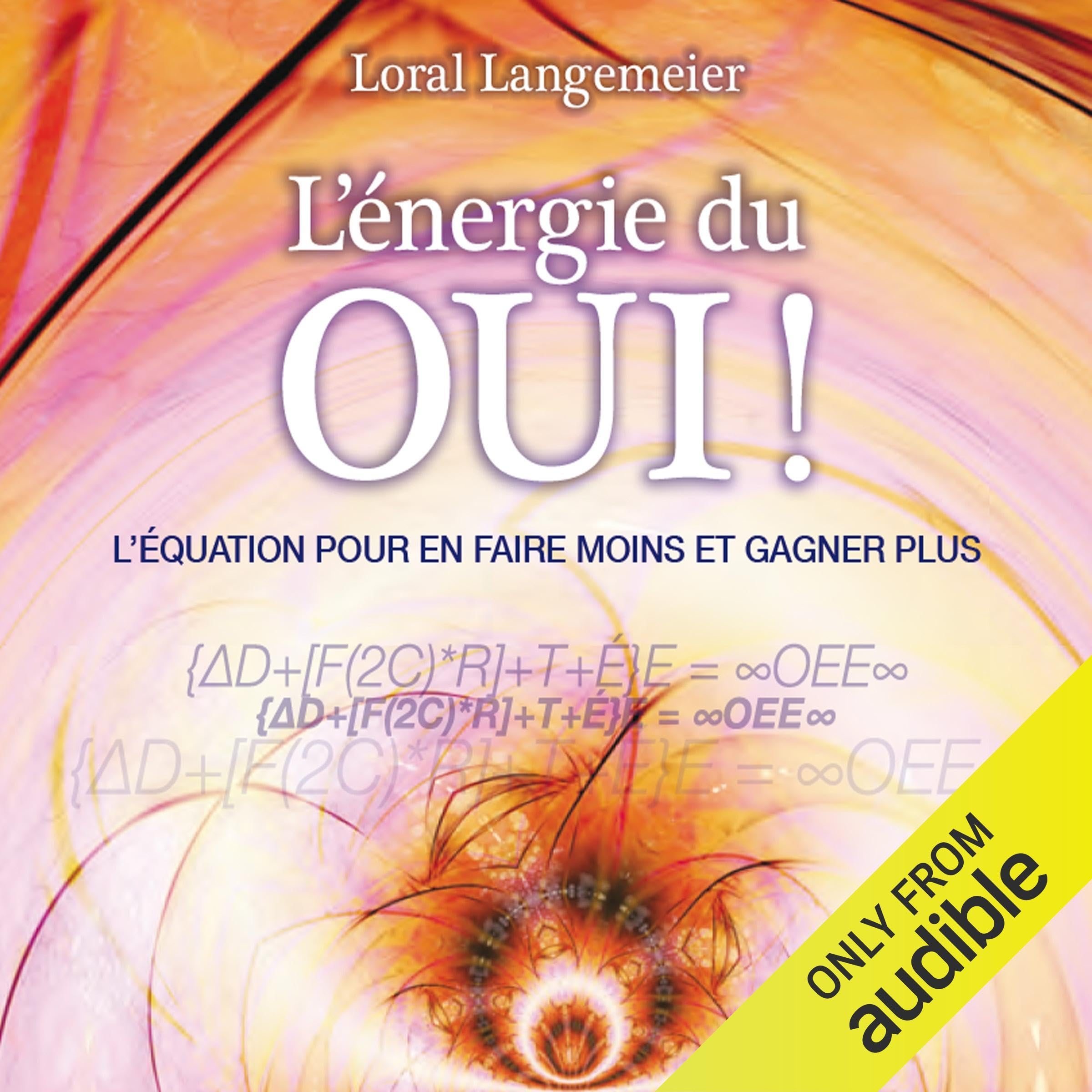 CD - L'énergie du OUI! [Audio CD] Langemeier, Loral