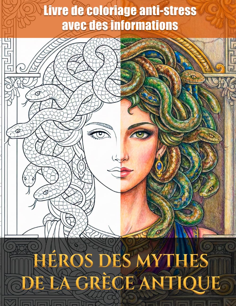 Heroes of Ancient Greek Myths: Livre de coloriage avec des faits sur les dieux, les héros et les légendes de la Grèce antique – dès 8 ans