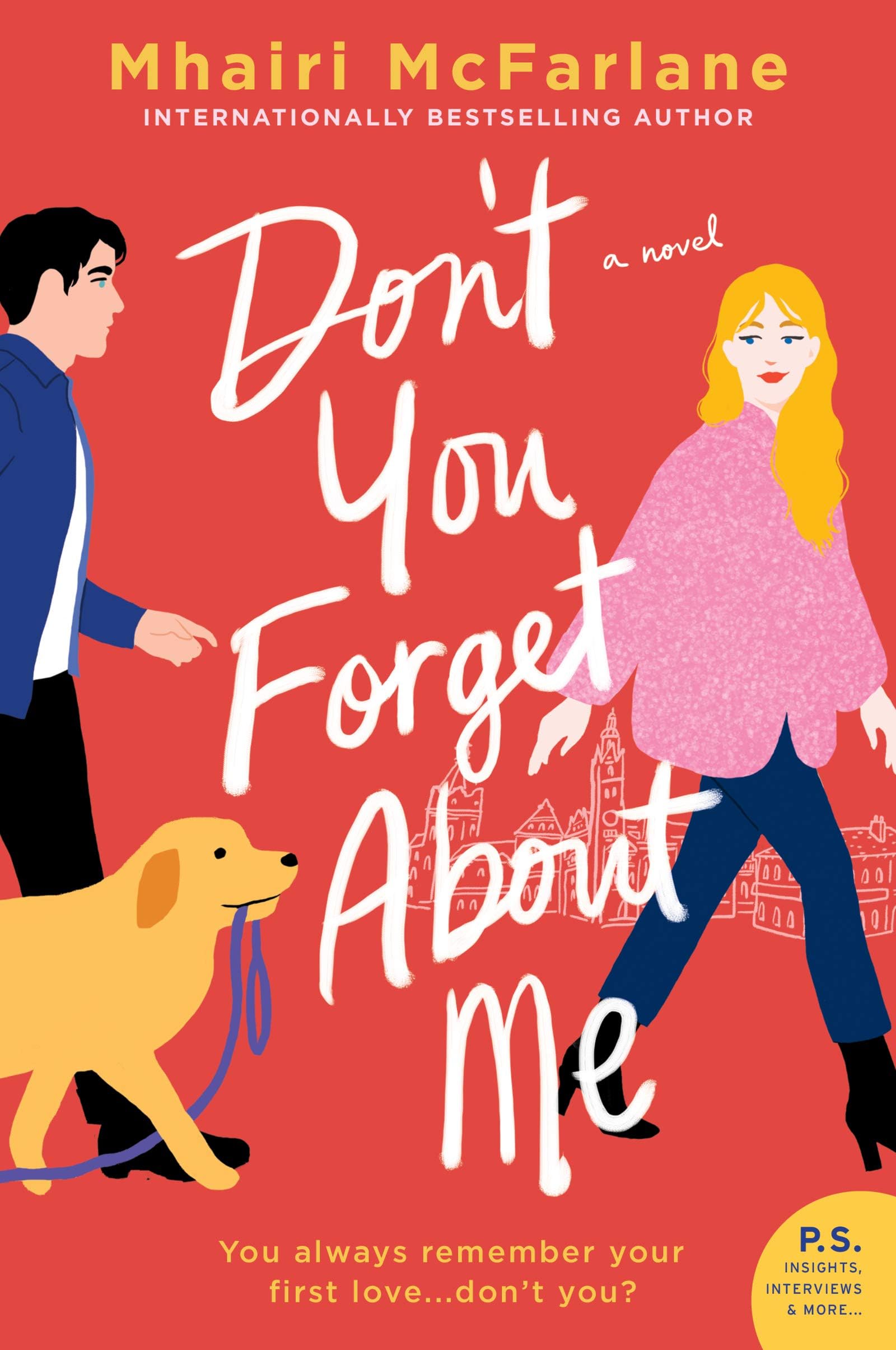 Don't You Forget About Me: A Witty Rom Com About Second Chance Romance and First Love – Heartfelt and Perfect for Bridget Jones Fans