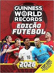 Guinness World Records Edição Futebol 2026