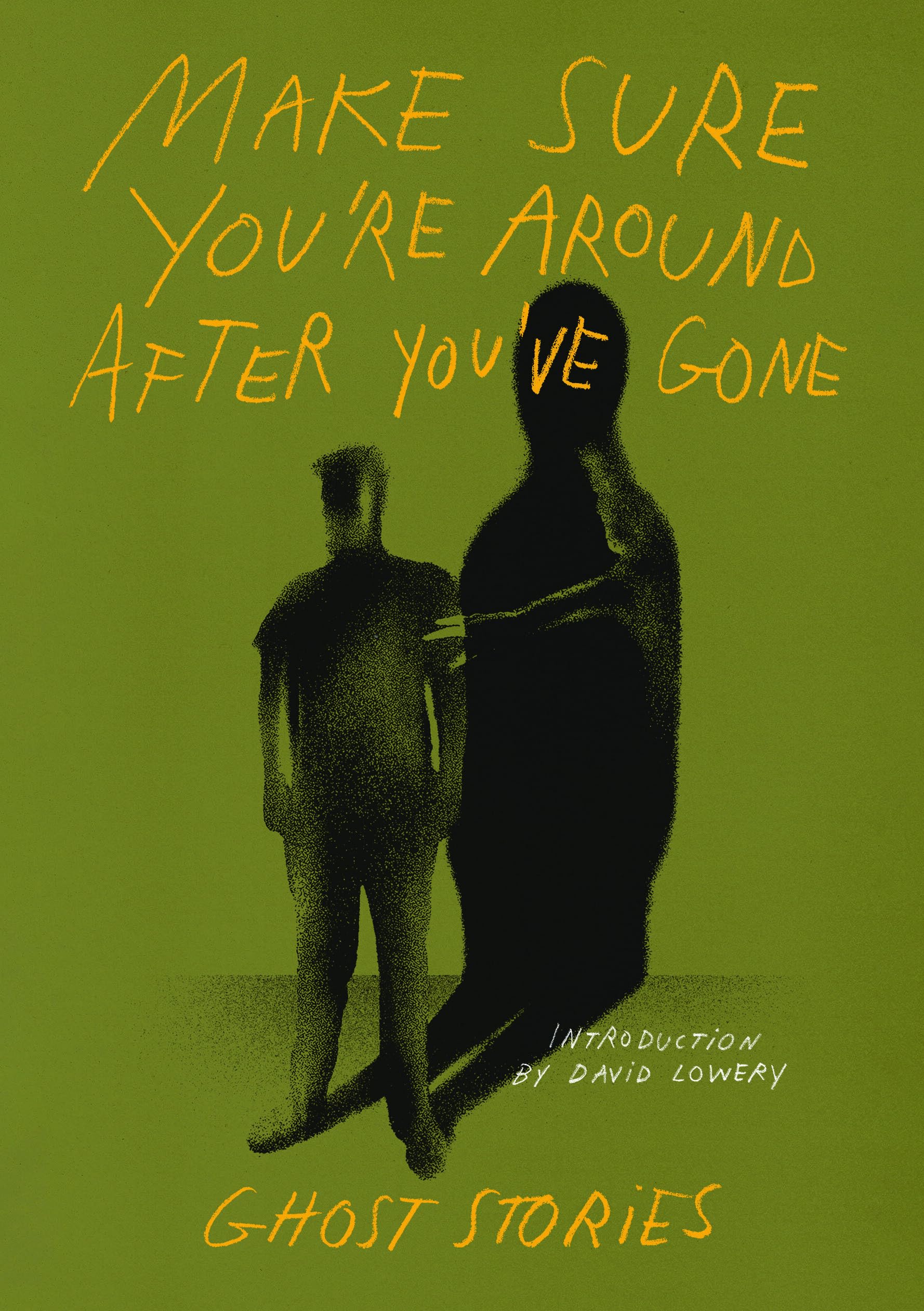 Make Sure You’re Around After You’ve Gone: Ghost Stories