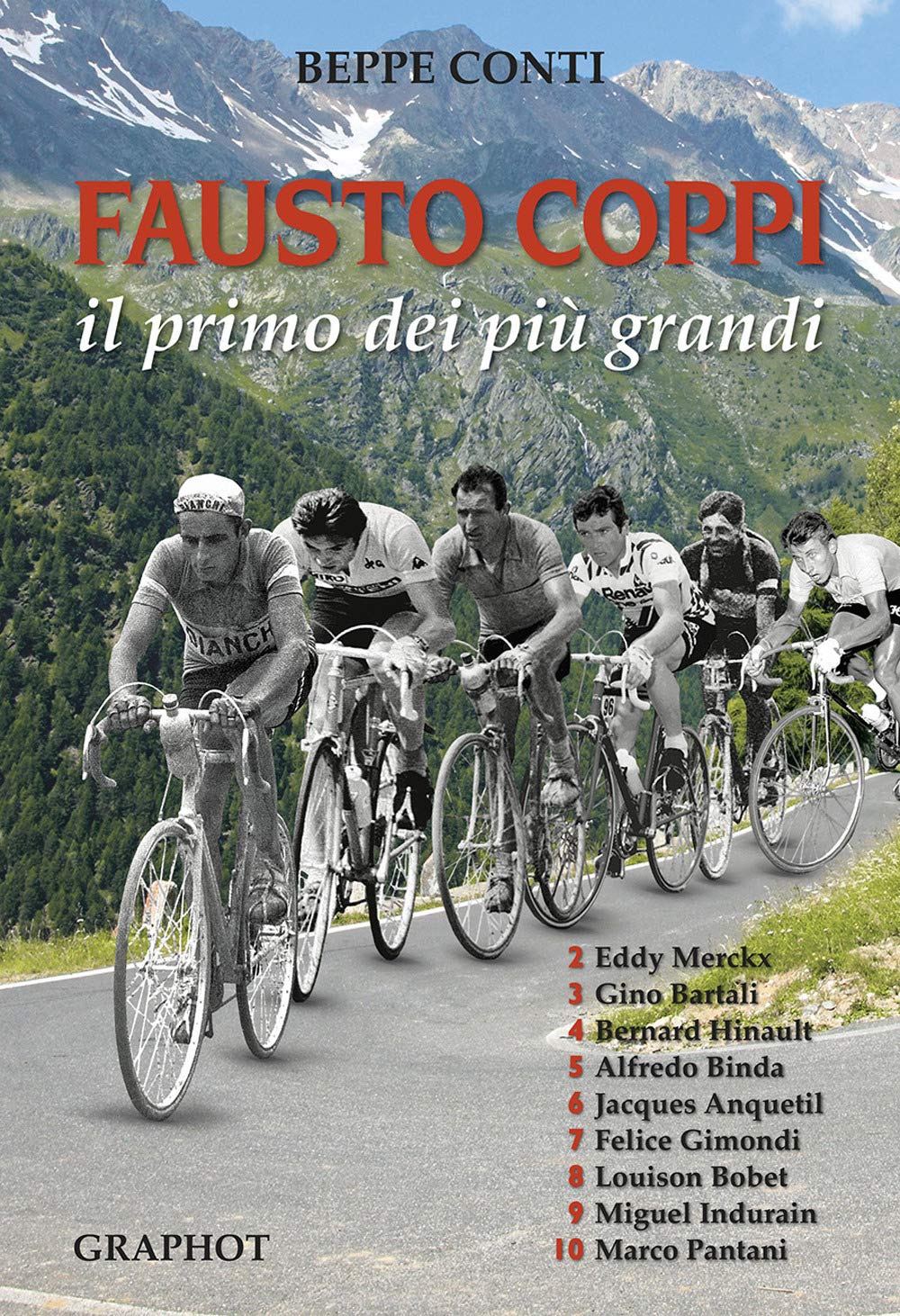 Fausto Coppi. Il Primo Dei Più Grandi - 4