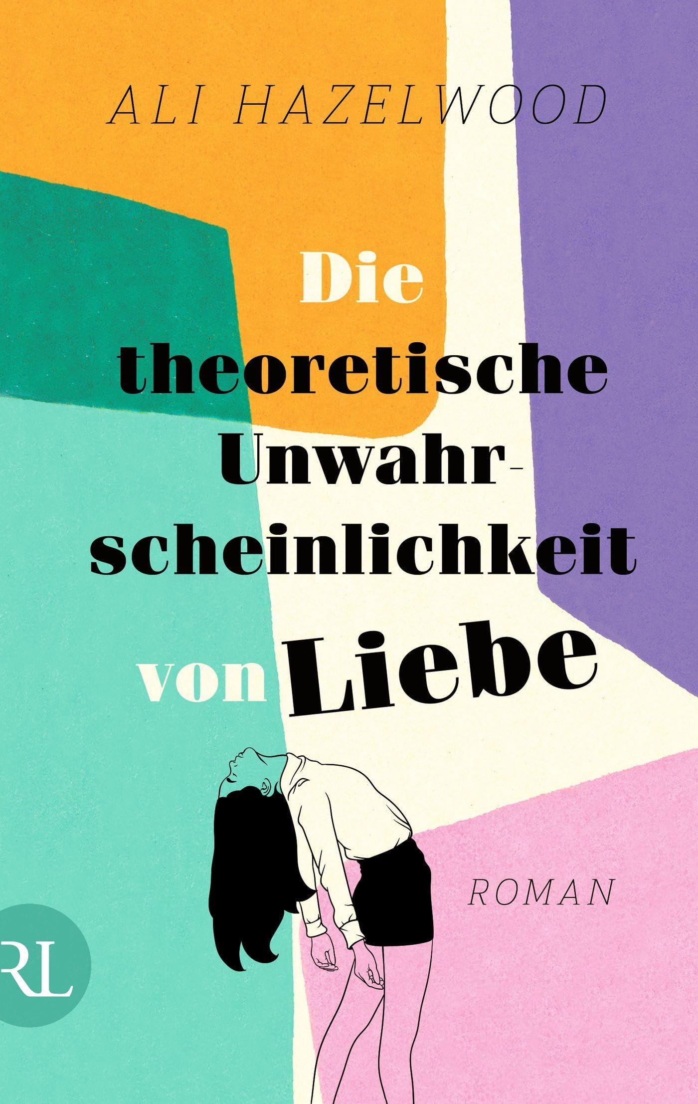 Die theoretische Unwahrscheinlichkeit von Liebe: Roman | Die deutsche Ausgabe von 'The Love Hypothesis'