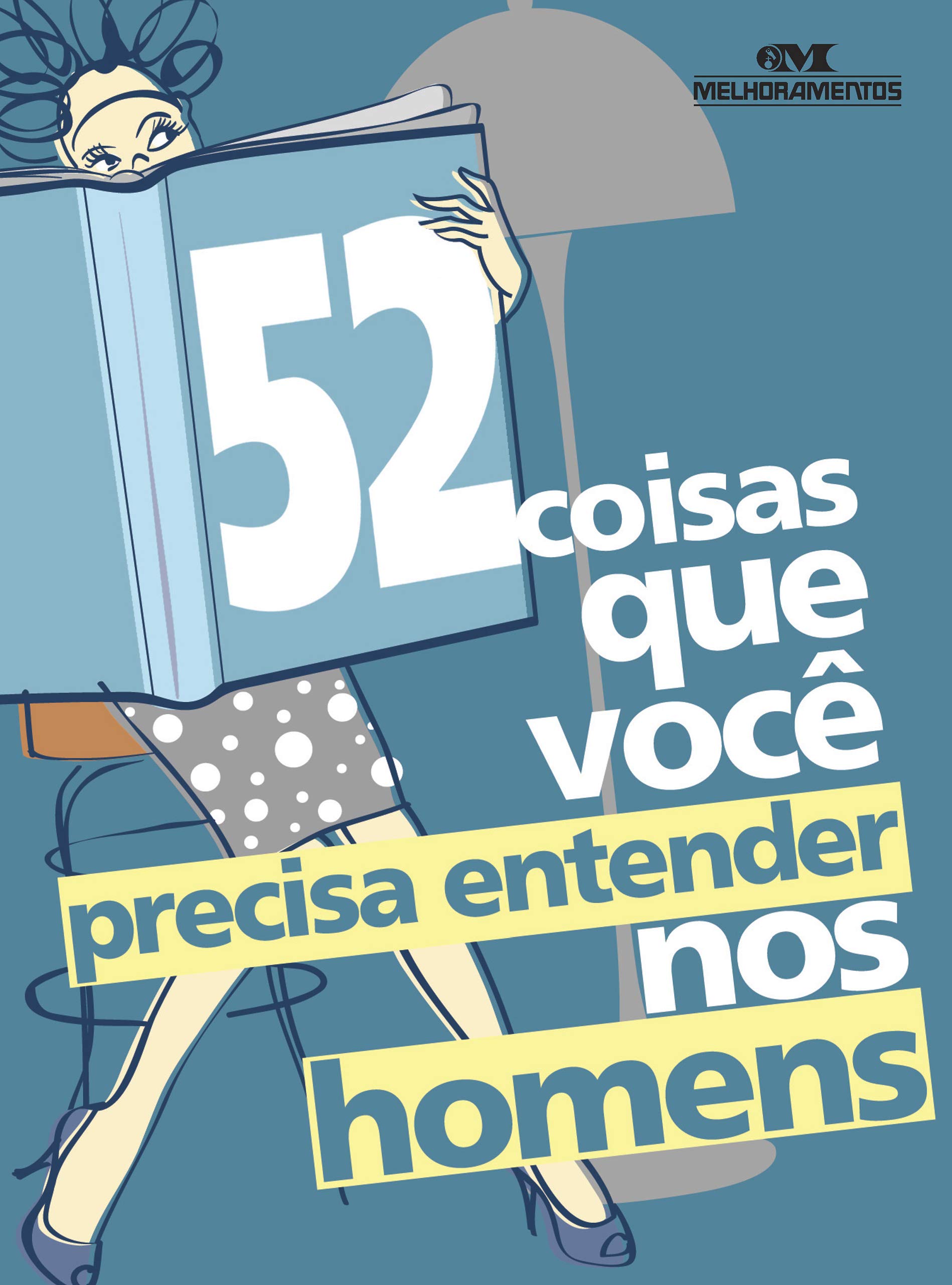 52 coisas que você precisa entender nos homens (52 maneiras) (Portuguese Edition)