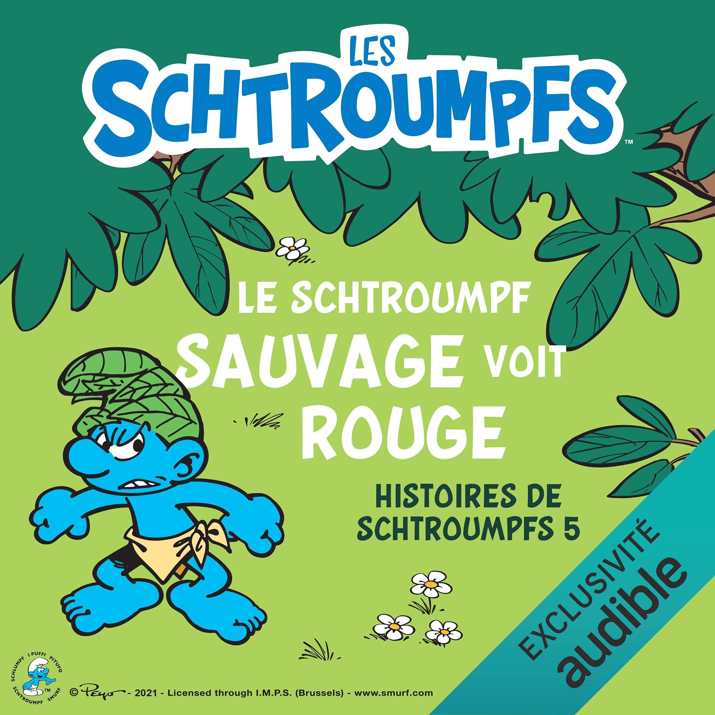 Le Schtroumpf Sauvage voit rouge