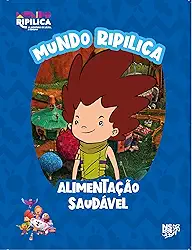 Mundo Ripilica – Alimentação saudável