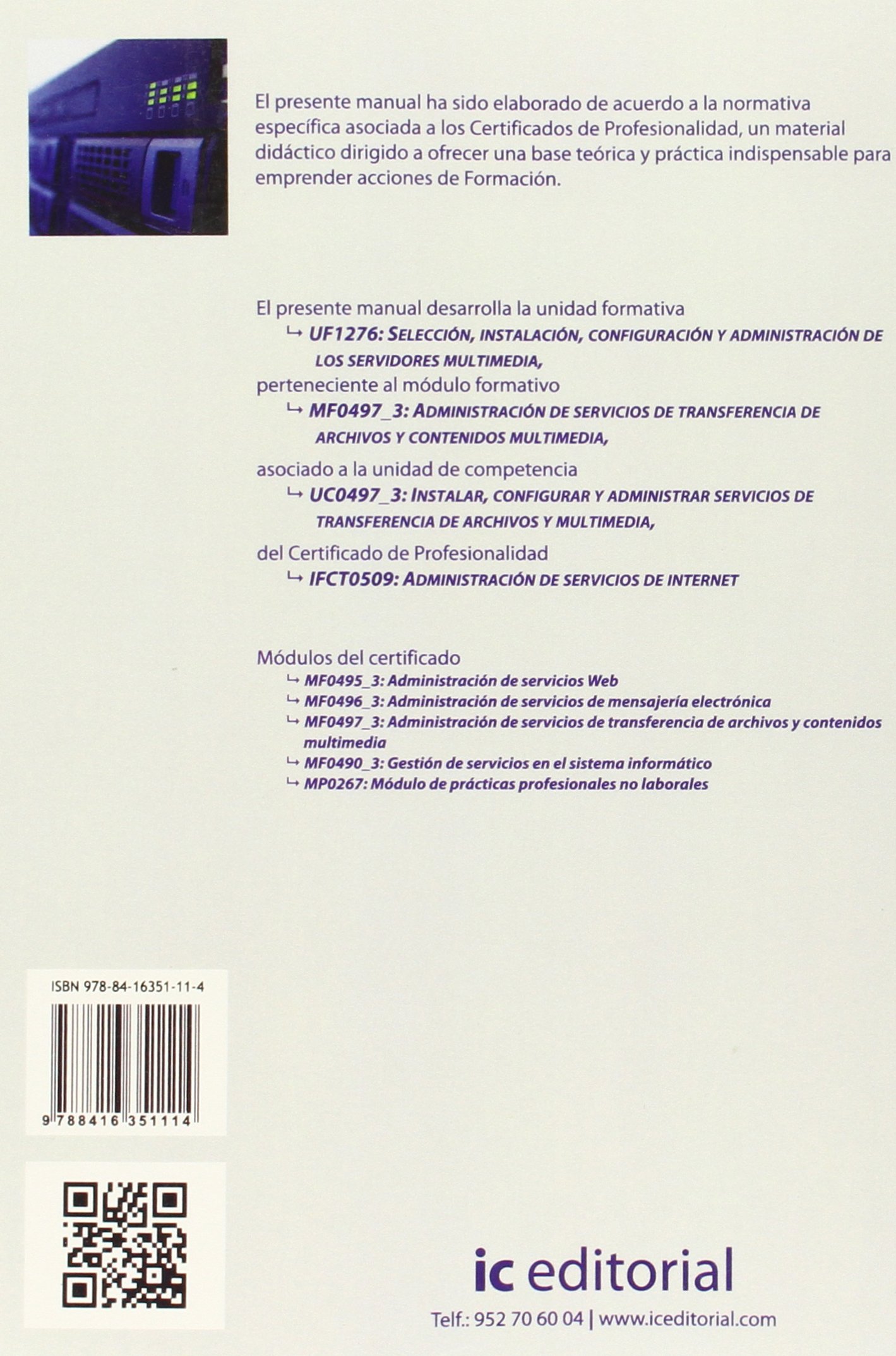Selección, instalación, configuración y administración de los servidores multimedia : administración de servicios de Internet