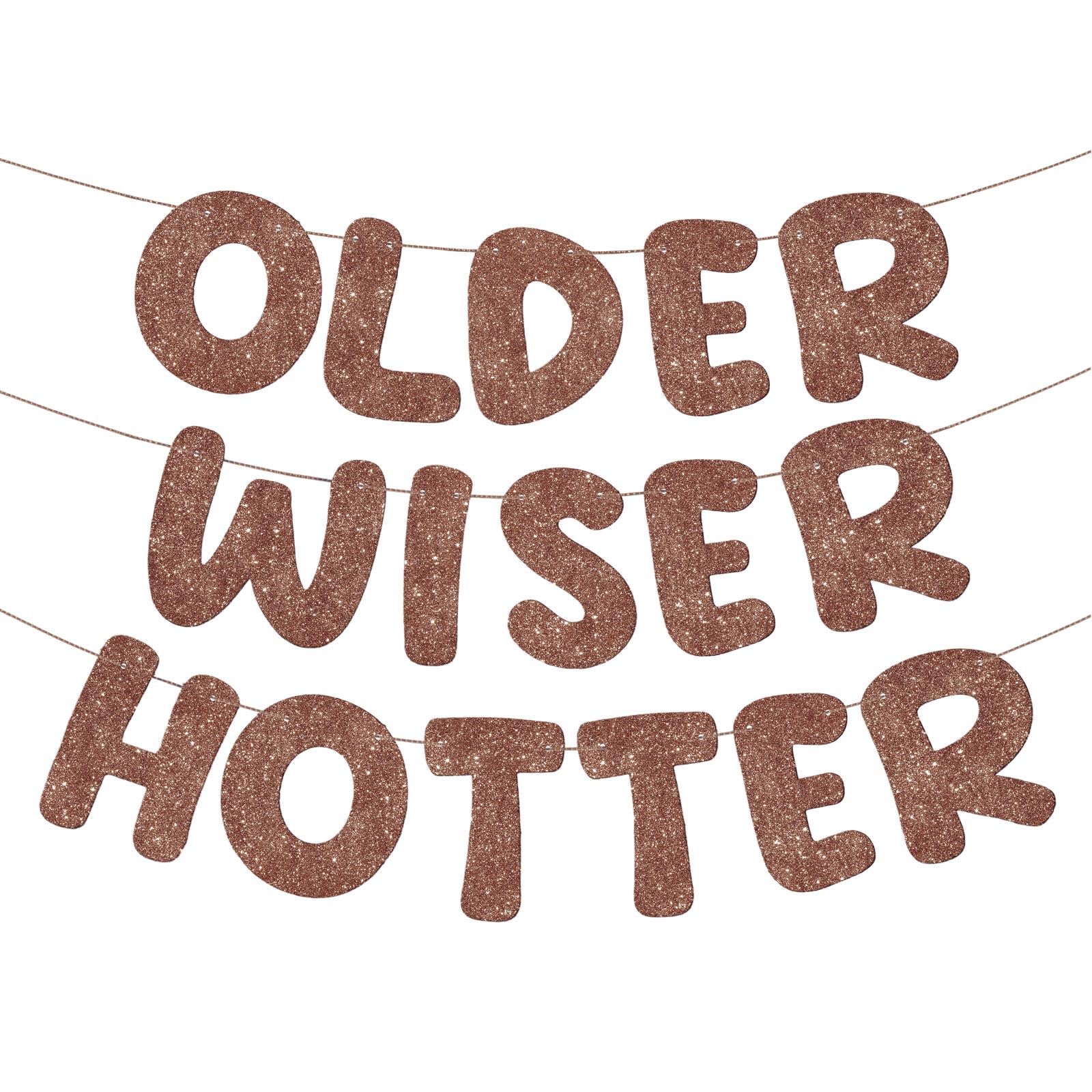 Fulmoon Older Wiser Hotter Banner Birthday sign, Brown
