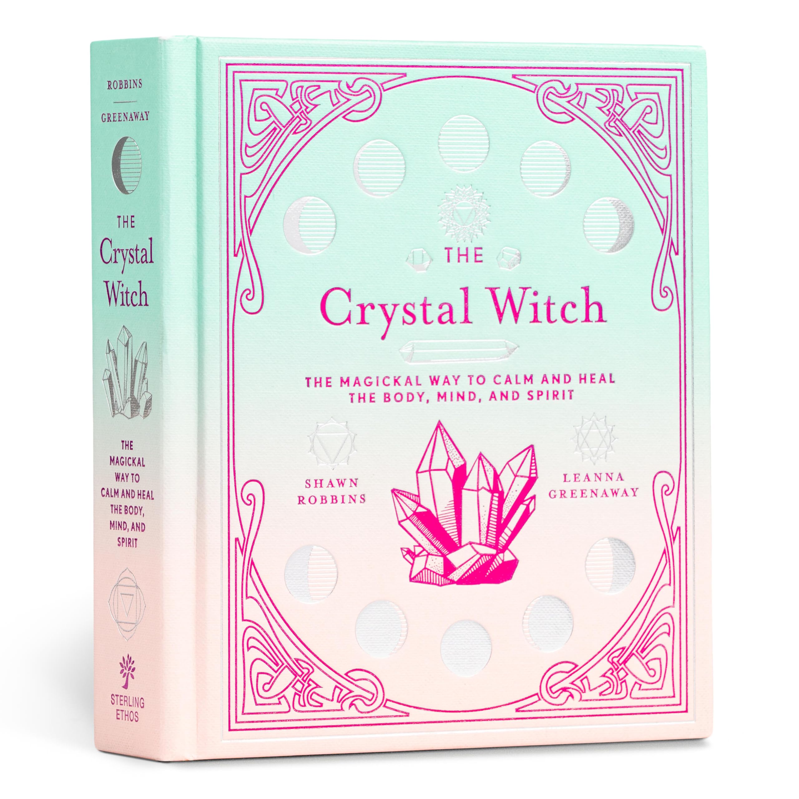 Crystal Witch: The Magickal Way to Calm and Heal the Body,... - Shawn Robbins