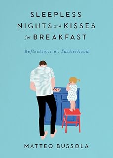 Sleepless nights and kisses for breakfast