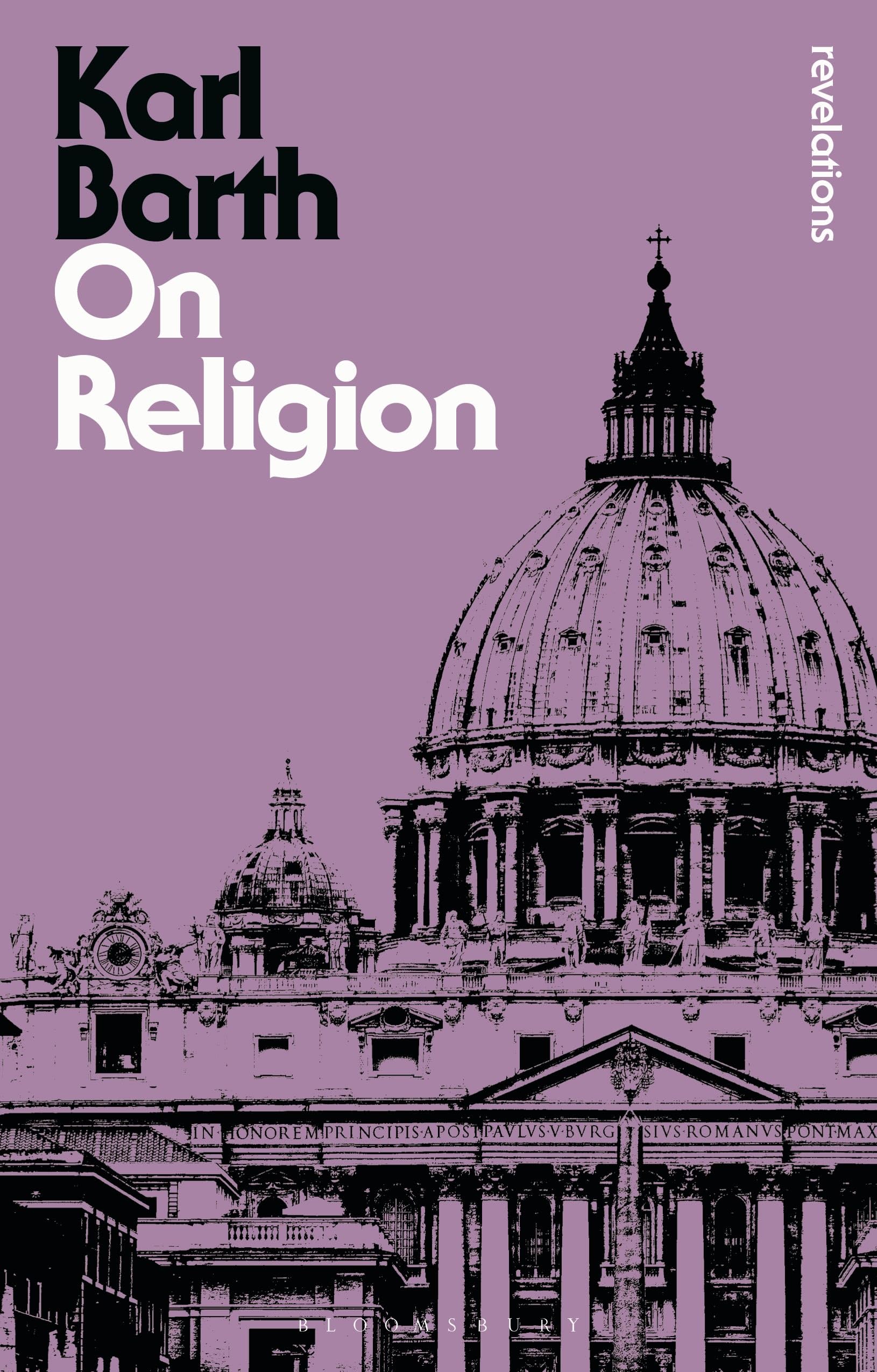 On Religion: The Revelation of God as the Sublimation of Religion (Bloomsbury Revelations)