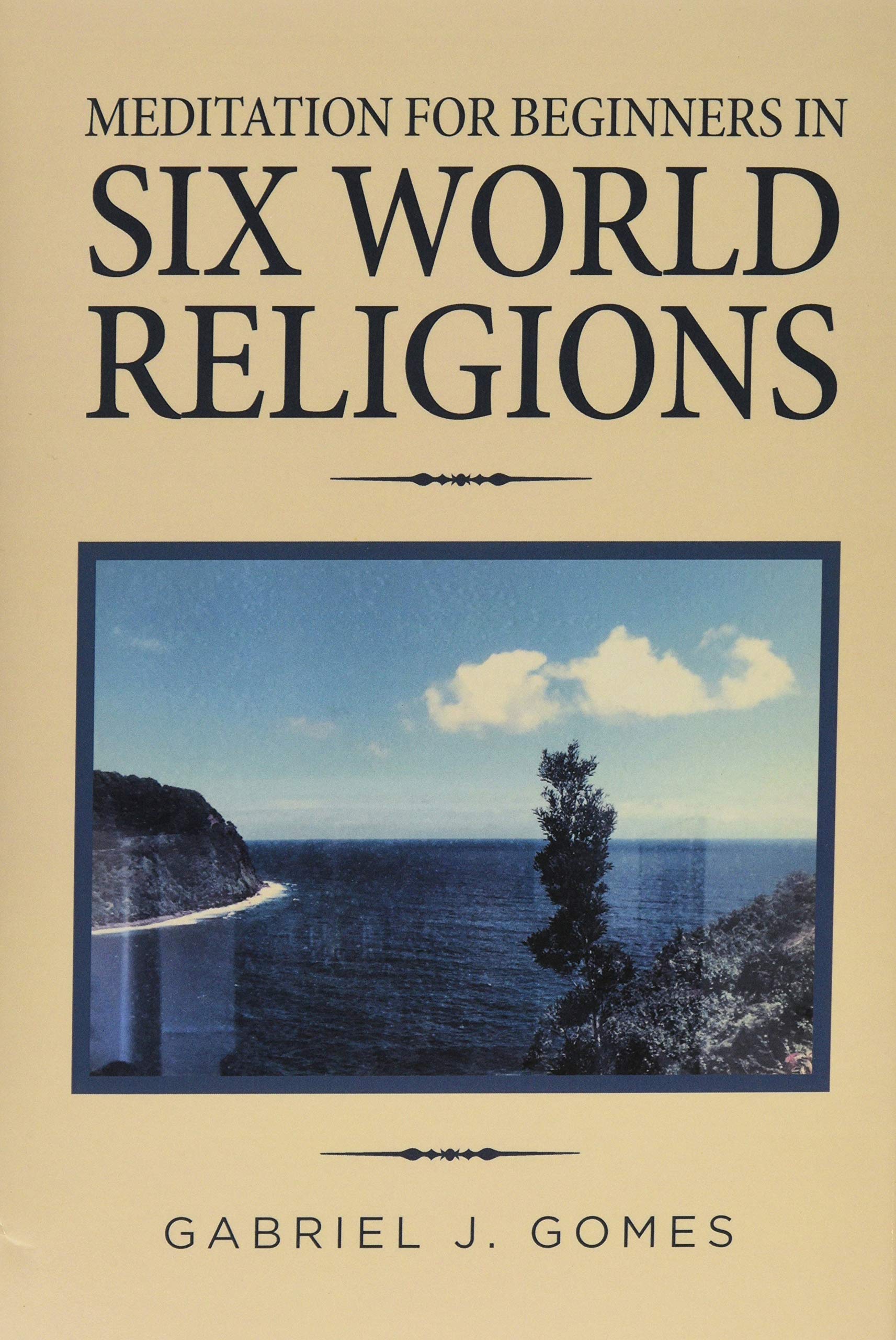 Meditation for Beginners in Six World Religions