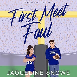 First Meet Foul: Central State Football, Book 1 by Jacqueline Snowe
