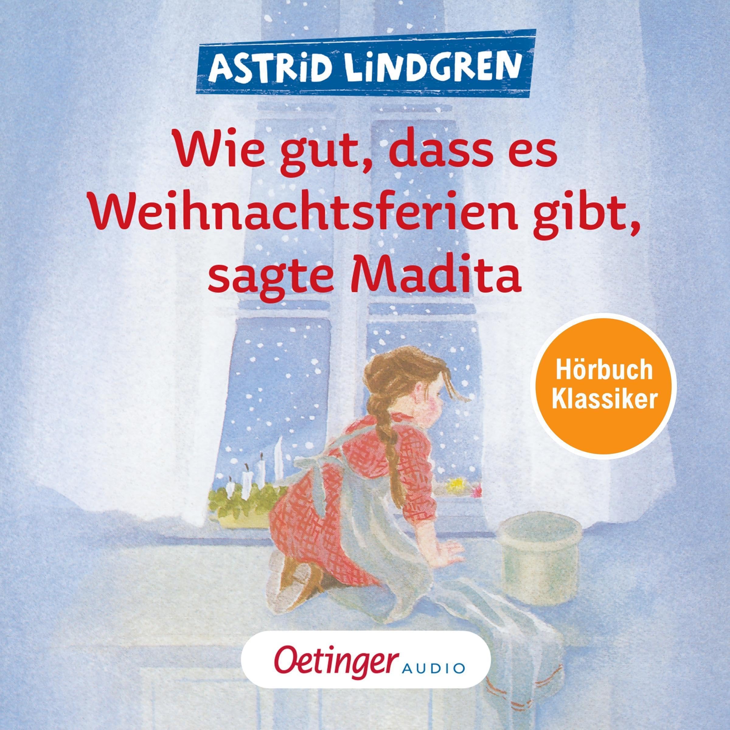 Cover art for Wie gut, dass es Weihnachtsferien gibt, sagte Madita. Hörbuchklassiker