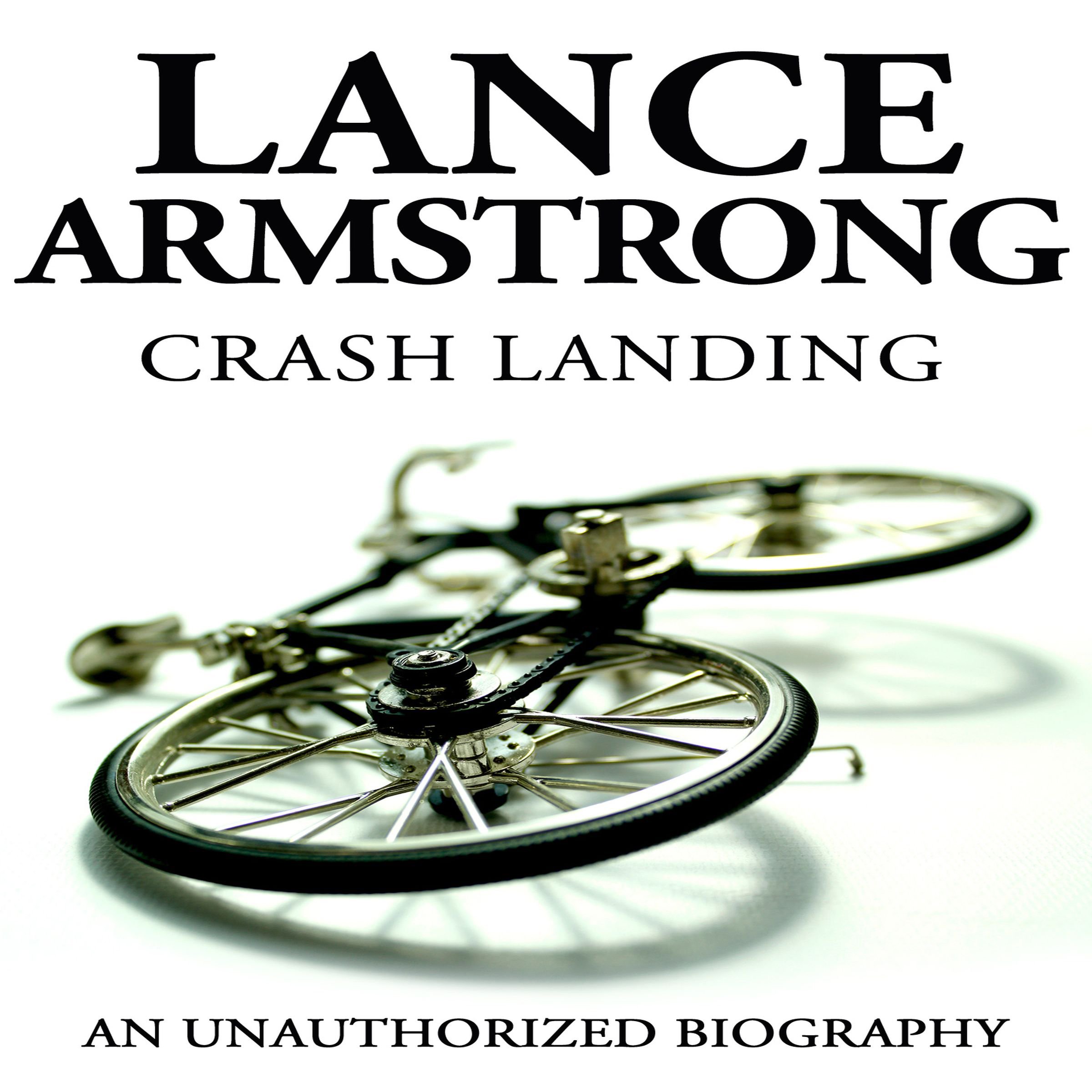Lance Armstrong: Crash Landing