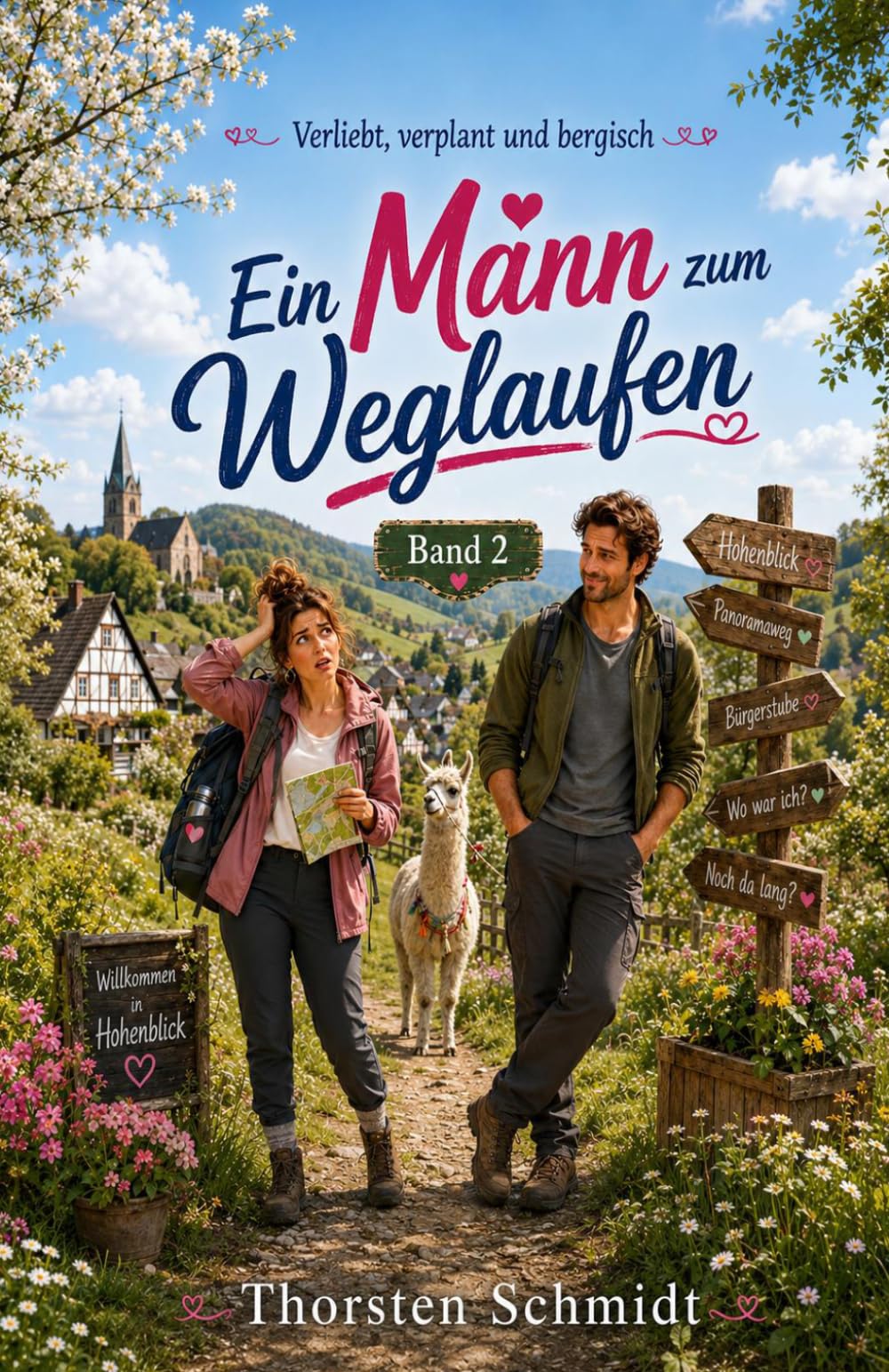Ein Mann zum Weglaufen: Humorvoller Liebesroman aus dem Bergischen Land – Band 2 (Verliebt, verplant und bergisch)