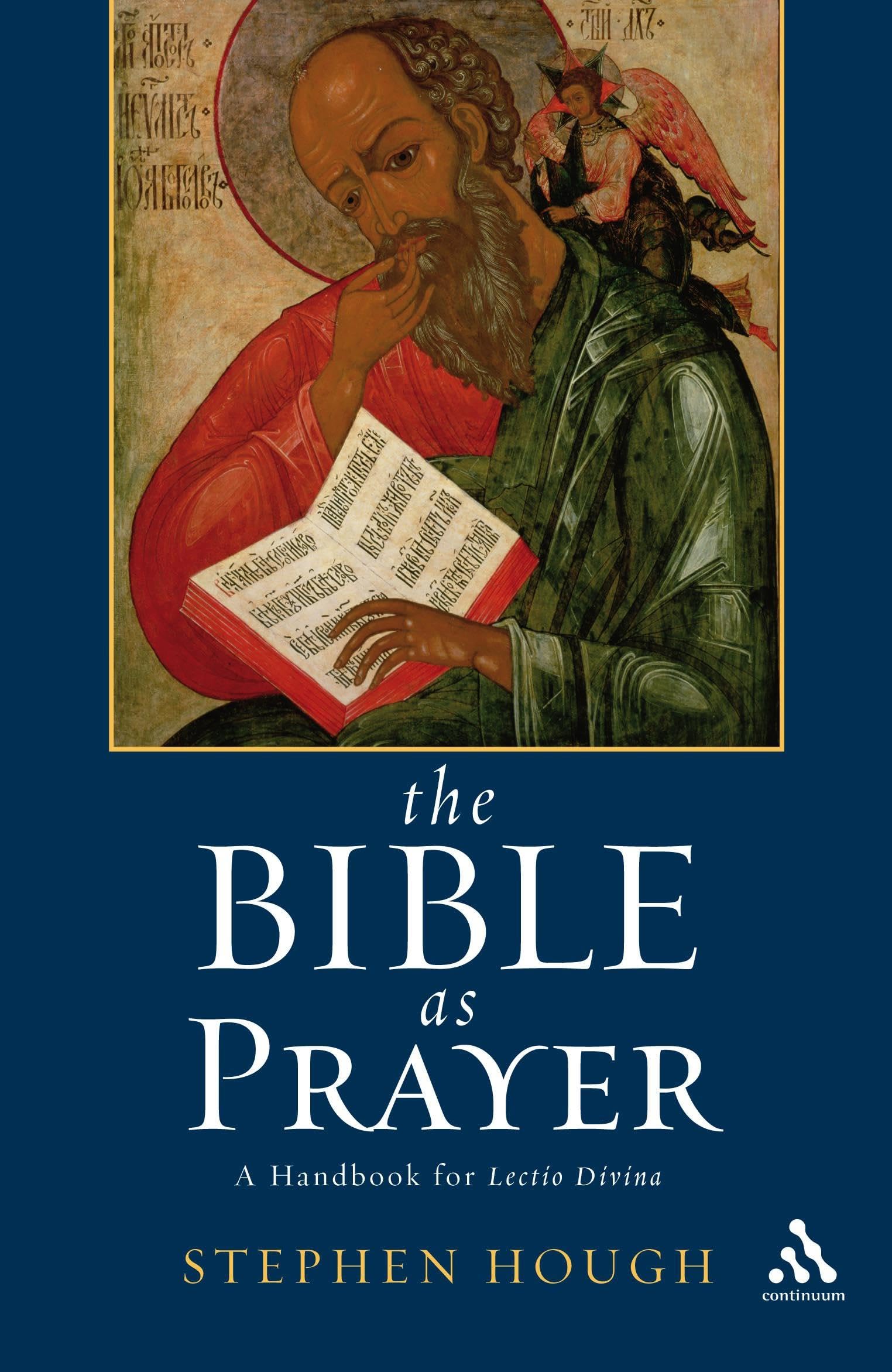 The Bible as Prayer: A Handbook for Lectio Divina