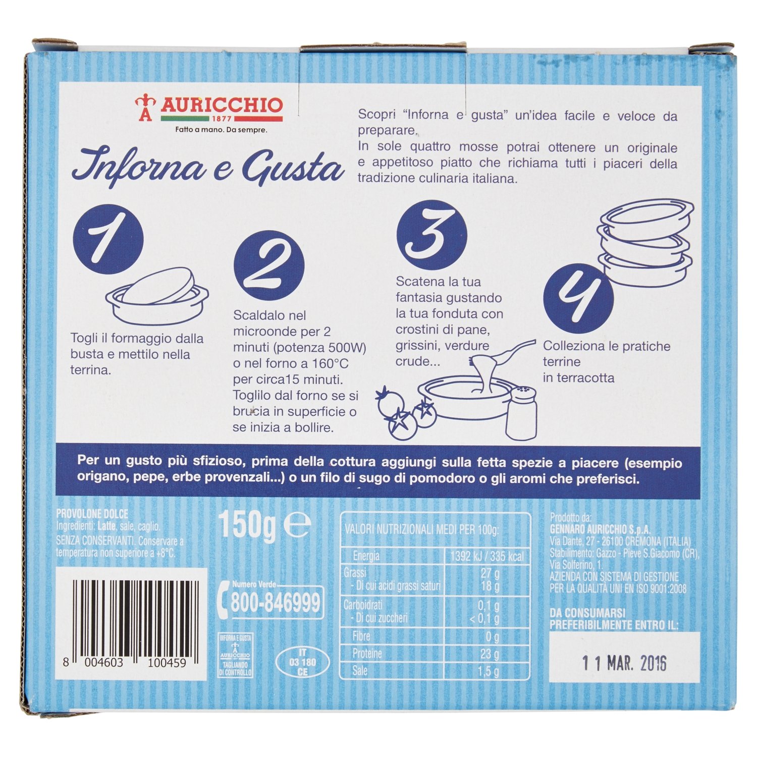 AURICCHIO PROVOLONE DULCE 150 GR + terrine