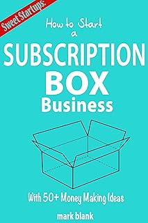 How to Start a Subscription Box Business