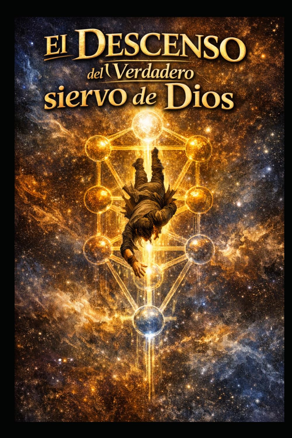 El Descenso del Verdadero Siervo de Dios