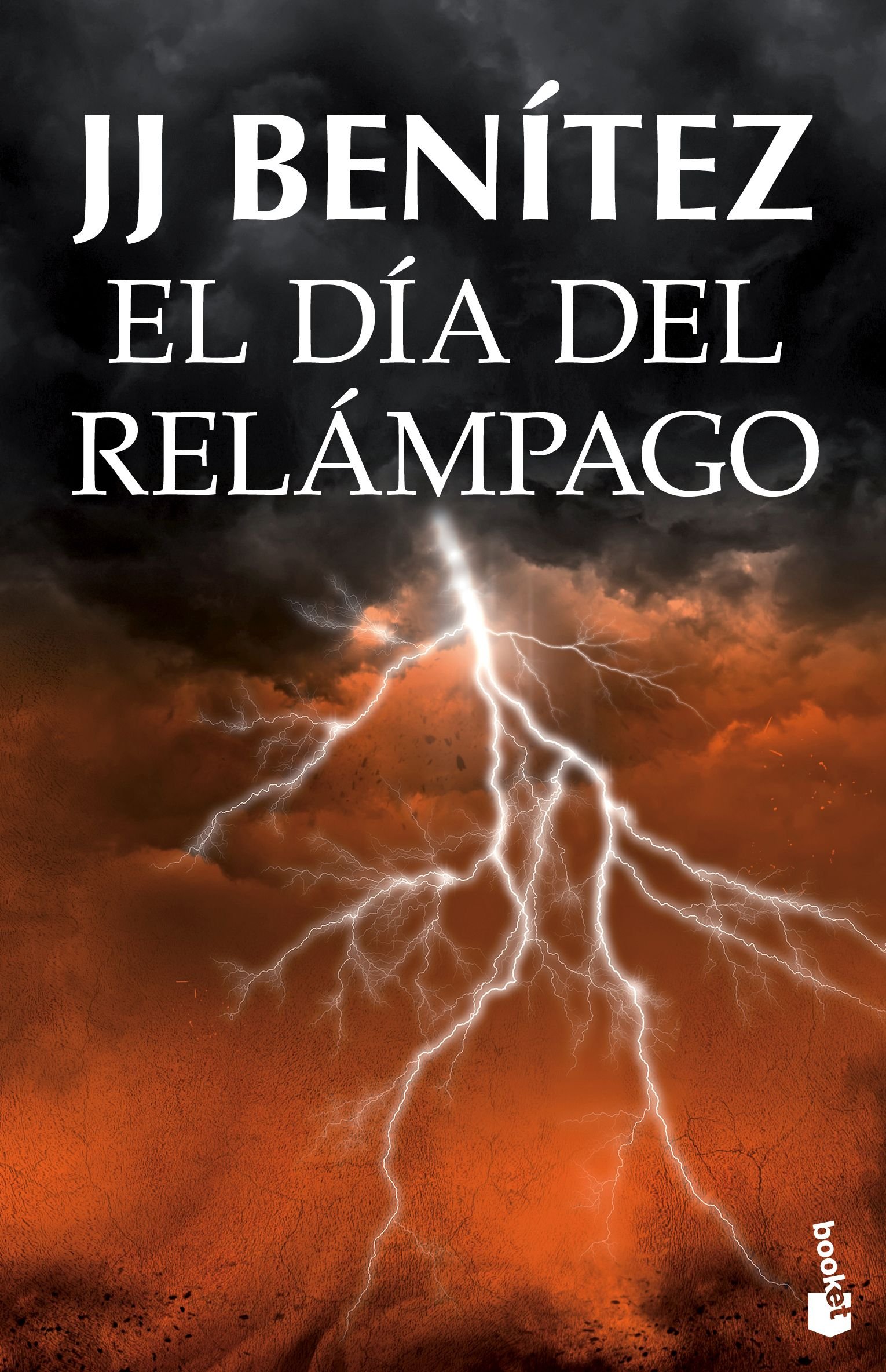 El día del relámpago: 3 (Biblioteca J. J. Benítez)