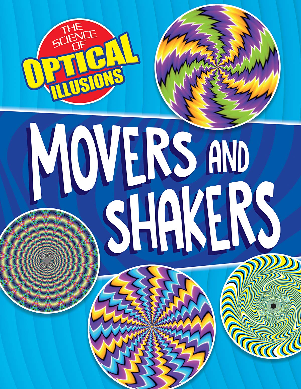 Buy Movers and Shakers (Science of Optical Illusions) — BookShops.in