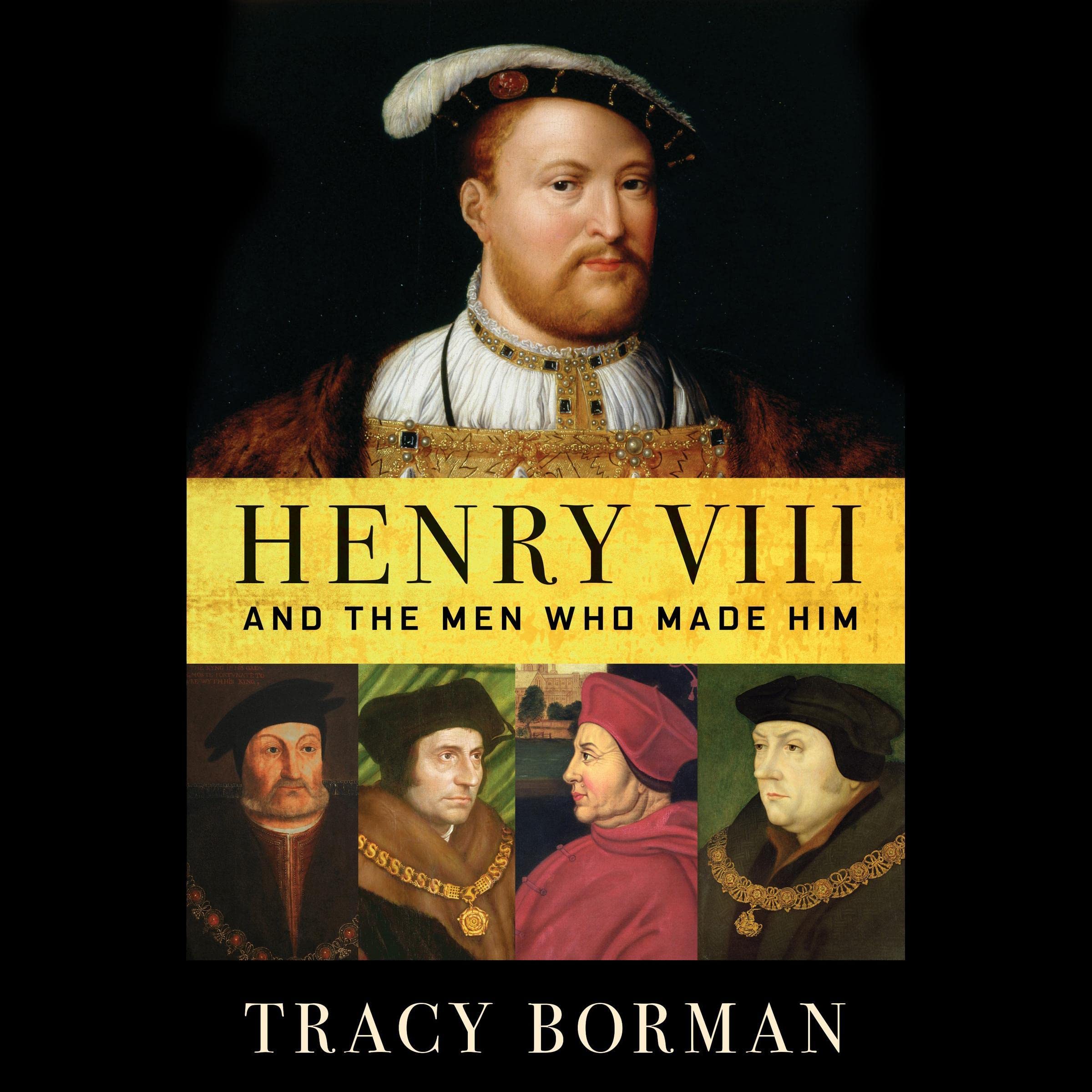 Cover art for Henry VIII and the Men Who Made Him