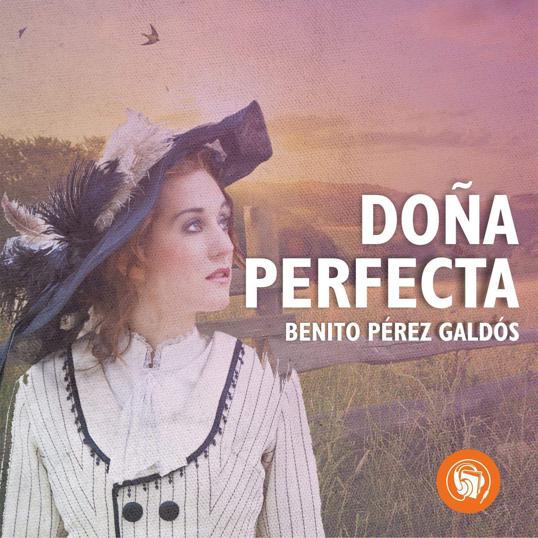 Doña Perfecta [Perfect Lady]