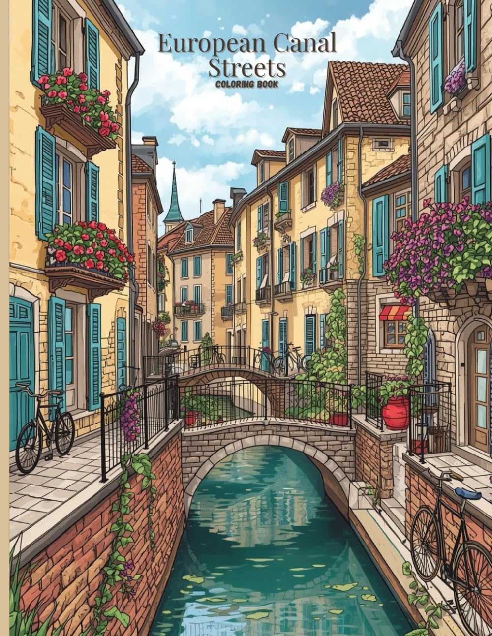 European Canal Streets Coloring Book: Peaceful Old-World Scenes, Charming Architecture, and Relaxing Line Art for Adult Coloring