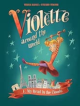 Violette Around the World, Vol. 1: My Head In the Clouds!