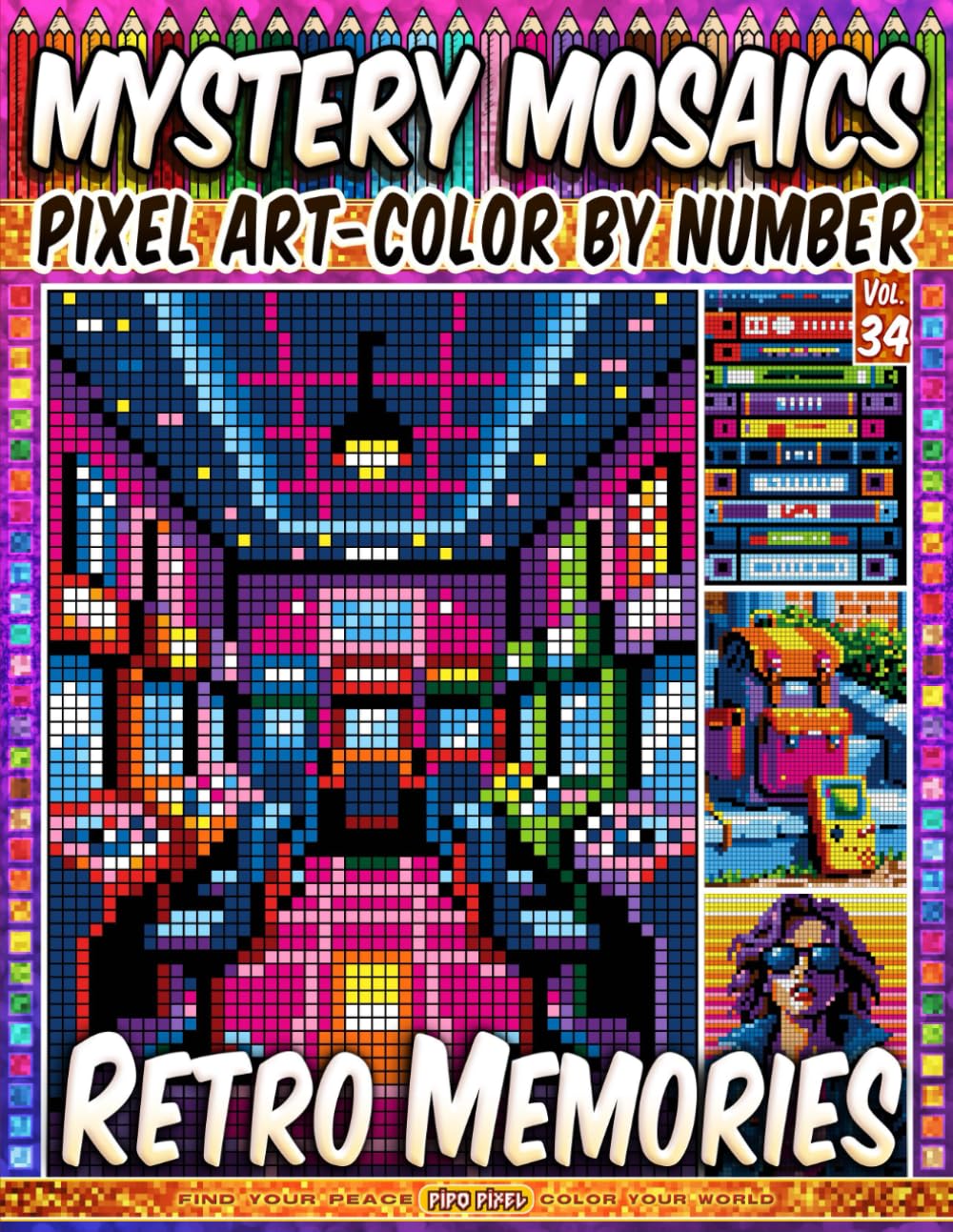 Retro Memories – Mystery Mosaic Color by Number – Vol. 34: 50 Designs in Pixel Art - Nostalgic Scenes for Relaxation (Pixel Art Color by Number)